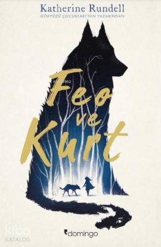 Feo ve Kurt | Katherine Rundell | Domingo Yayınevi
