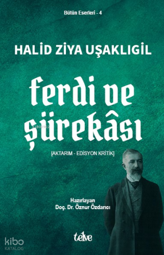 Ferdi ve Şürekâsı | Halid Ziya Uşaklıgil | Timaş Yayınları