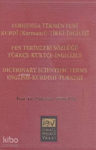 Ferhenga Termên Fenî / Kurdî(Kurmancî) Tirkî Îngîlîzî; Fen Terimleri S