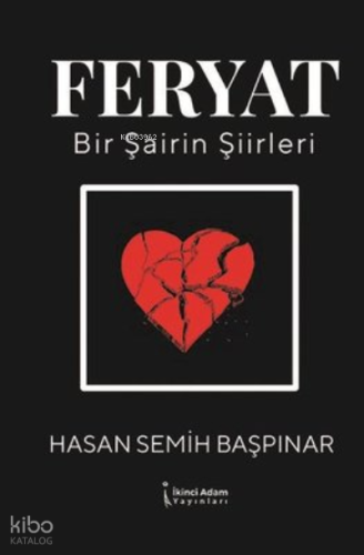 Feryat-Bir Şairin Şiirleri