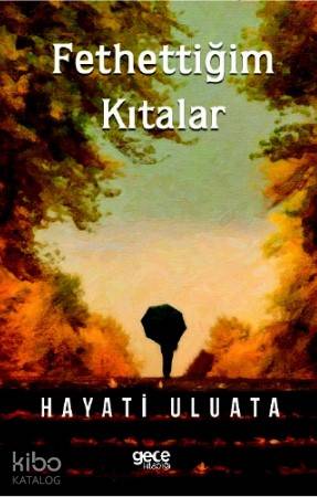 Fethettiğim Kıtalar