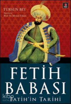 Fetih Babası; Fatih'in Tarihi