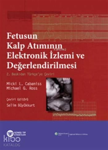 Fetusun Kalp Atımının Elektronik İzlemi ve Değerlendirilmesi