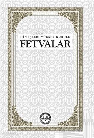Fetvalar; Din İşleri Yüksek Kurulu | Kolektif | Diyanet İşleri Başkanl
