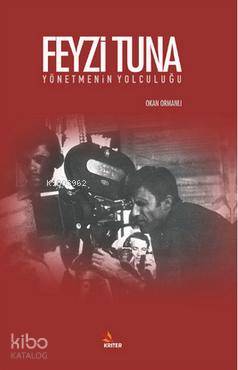 Fevzi Tuna Yönetmenin Yolculuğu