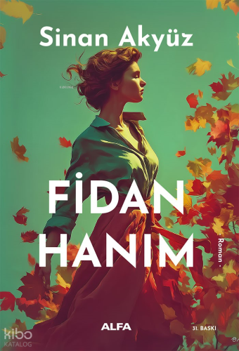 Fidan Hanım | Sinan Akyüz | Alfa Basım Yayım Dağıtım