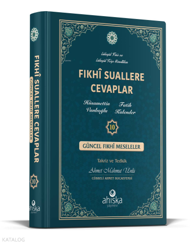 Fıkhi Suallere Cevaplar 10. Cilt | Hüsamettin Vanlıoğlu | Ahıska Yayın