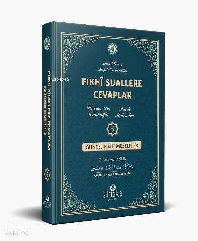 Fıkhi Suallere Cevaplar 5. Cilt | Hüsamettin Vanlıoğlu | Ahıska Yayıne