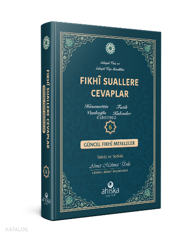 Fıkhi Suallere Cevaplar 6. Cilt | Hüsamettin Vanlıoğlu | Ahıska Yayıne