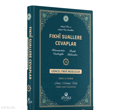 Fıkhi Suallere Cevaplar 9. Cilt;Güncel Fıkhî Meseleler | Hüsamettin Va
