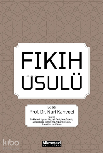 Fıkıh Usulü | Kolektif | Hikmet Evi Yayınları