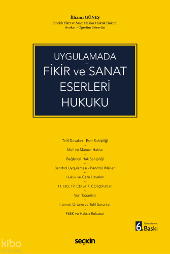 Fikir ve Sanat Eserleri Hukuku (Ciltli)