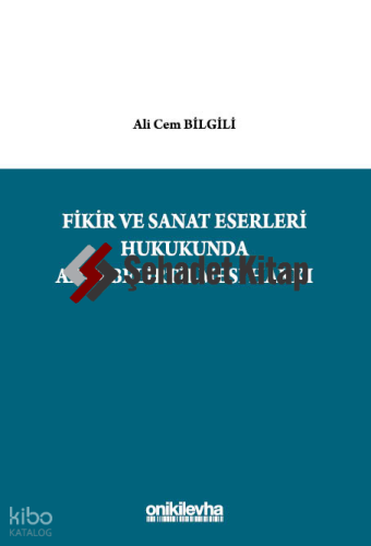 Fikir ve Sanat Eserleri Hukukunda Adın Belirtilmesi Hakkı