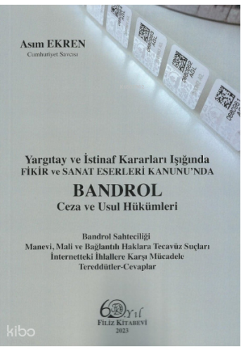 Fikir ve Sanat Eserleri Kanunu'nda Bandrol Ceza ve Usul Hükümleri