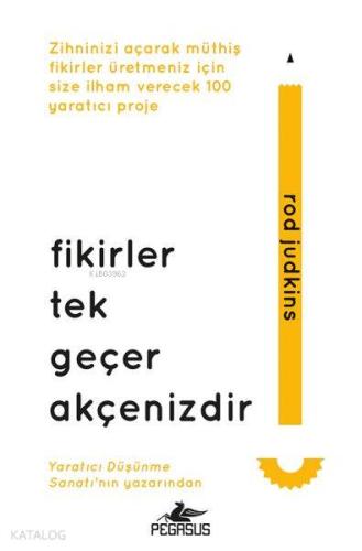 Fikirler Tek Geçer Akçenizdir