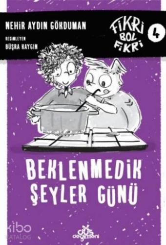 Fikri Bol Fikri 4; Beklenmedik Şeyler Günü