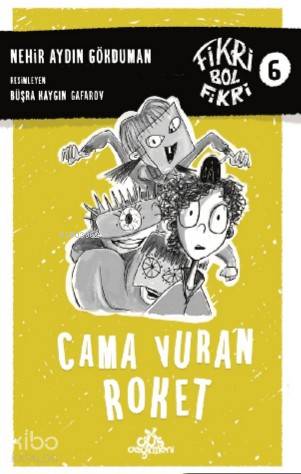 Fikri Bol Fikri 6 – Cama Vuran Roket