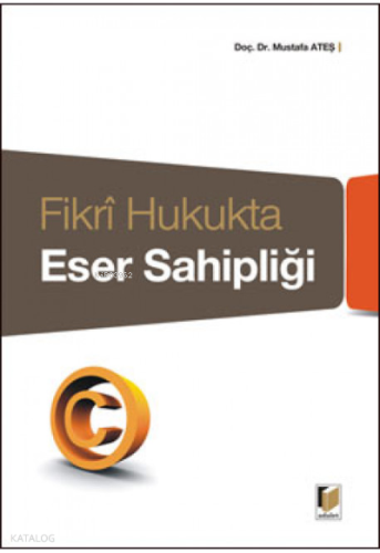 Fikri Hukukta Eser Sahipliği