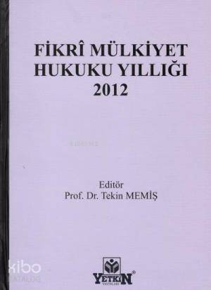 Fikri Mülkiyet Hukuku Yıllığı 2012