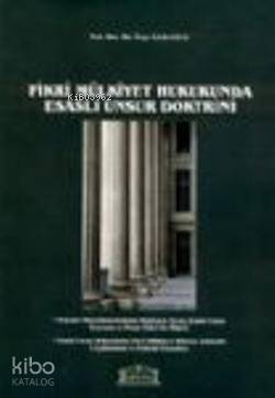 Fikri Mülkiyet Hukukunda Esaslı Unsur Doktrini