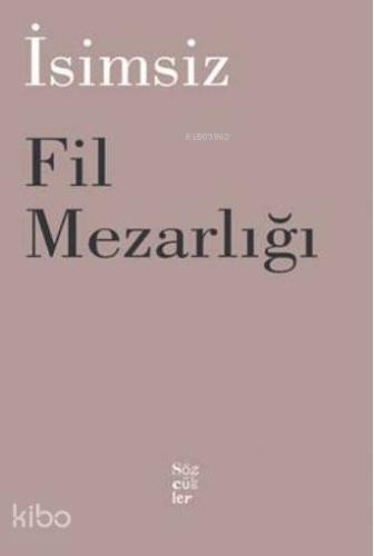 Fil Mezarlığı; İsimsiz