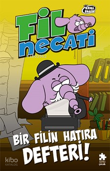 Fil Necati 10;Bir Filin Hatıra Defteri | Varol Yaşaroğlu | Eksik Parça