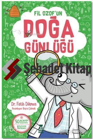 Fil Ozof'un Doğa Günlüğü