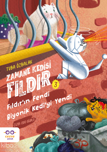 Fıldır’ın Fendi Biyonik Kedi’yi Yendi;Zamane Kedisi Fıldır 3 | Tuba Öz