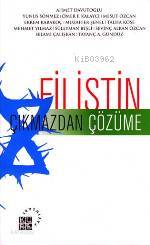 Filistin; Çıkmazından Çözüme | Edisyon | Küre Yayınları