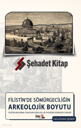 Filistin’de Sömürgeciliğin Arkeolojik Boyutu