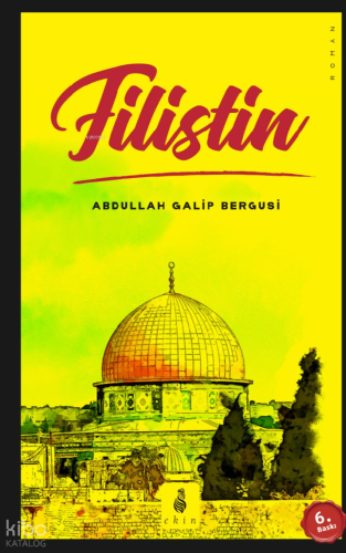 Filistin | Abdullah Galib Bergusi | Ekin Yayınları - İstanbul