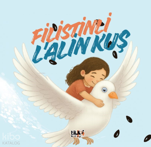 Filistinli L’alin Kuş | Kübra Svidan | Tilki Kitap
