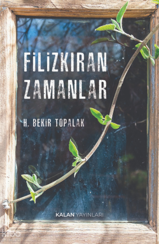 Filizkıran Zamanlar