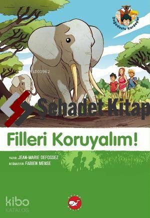 Filleri Koruyalım; Doğadostu Kardeşler 8