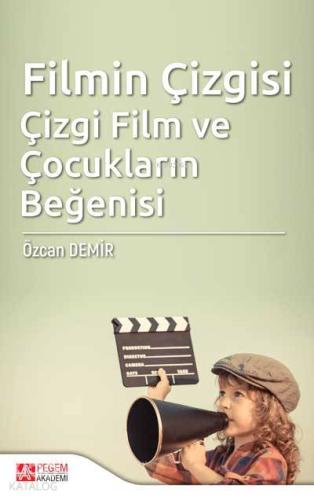 Filmin Çizgisi Çizgi Film ve Çocukların Beğenisi