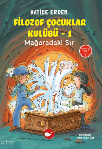 Filozof Çocuklar Kulübü 1 - Mağaradaki Sır | Hatice Erdem | Beyaz Bali