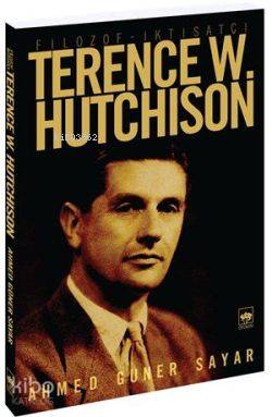 Filozof - İktisatçı Terence W. Hutchison