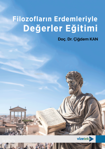 Filozofların Erdemleriyle Değerler Eğitimi