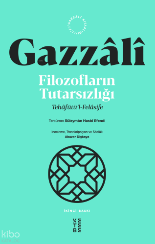 Filozofların Tutarsızlığı;Tehâfütü’l-Felâsife