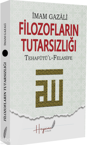 Filozofların Tutarsızlığı | İmam Gazali | Heyseme Yayınları