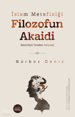 Filozofun Akaidi;Amentüyü Yeniden Anlamak