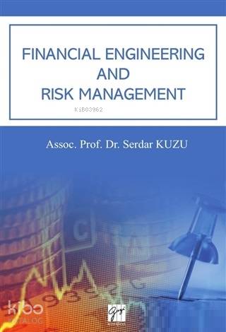 Financial Engineering And Risk Management