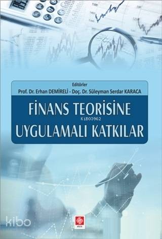 Finans Teorisine Uygulamalı Katkılar