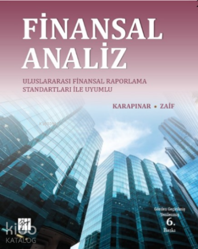 Finansal Analiz Uluslararası Finansal Raporlama Standartları ile Uyumlu