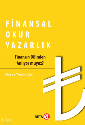 Finansal Okuryazarlık; Finansın Dilinden Anlıyor muyuz? | Başak Turan 