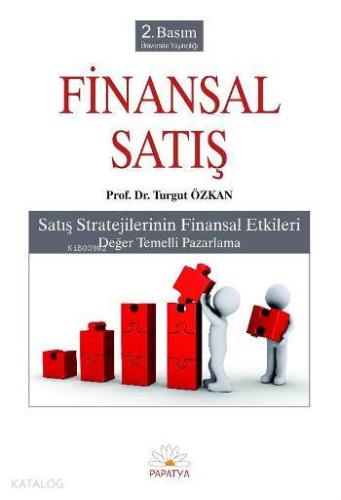 Finansal Satış; Satış Strejilerinin Finansal Etkileri