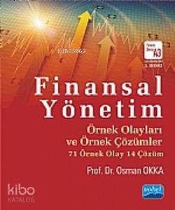 Finansal Yönetim Örnek Olayları ve Örnek Çözümler
