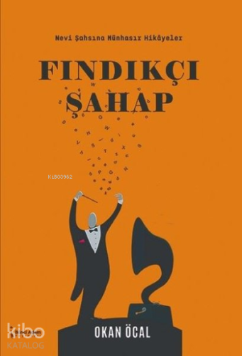 Fındıkçı Şahap Nevi Şahsına Münhasır Hikayeler