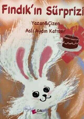 Fındık'ın Sürprizi | Aslı Aydın Katmer | Ada Yayınları