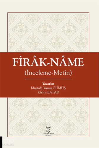 Firâk-nâme;İnceleme - Metin